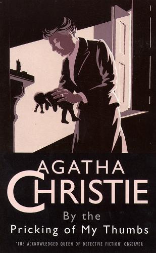 By the Pricking of my Thumbs (The Christie Collection)