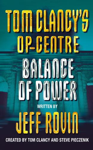 Balance of Power (Tom Clancys Op-Centre, Book 5)