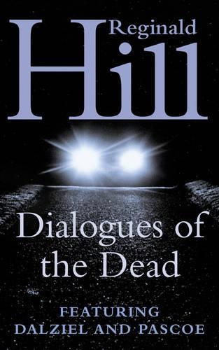 Dialogues of the Dead (A Dalziel & Pascoe Novel)