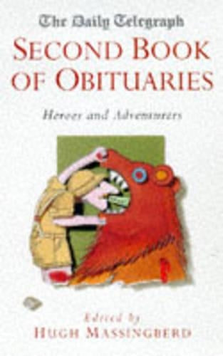 "Daily Telegraph" Book of Obituaries: Heroes and Adventurers v.2: Heroes and Adventurers Vol 2