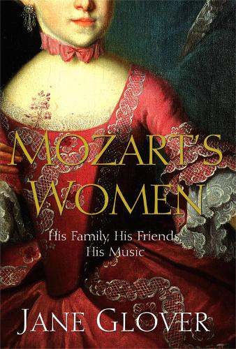(MOZARTS WOMEN) BY GLOVER, JANE[ AUTHOR ]Paperback 04-2006