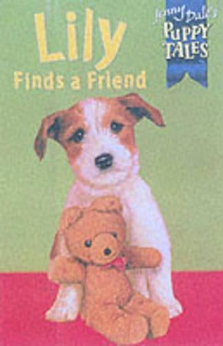 Lily Finds a Friend (Jenny Dales Puppy Tales)