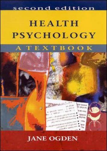 Health Psychology: A Textbook