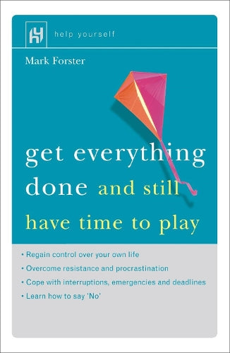 Get Everything Done and Still Have Time to Play