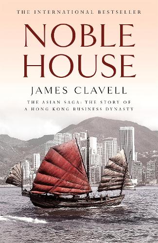 Noble House: The Fifth Novel of the Asian Saga