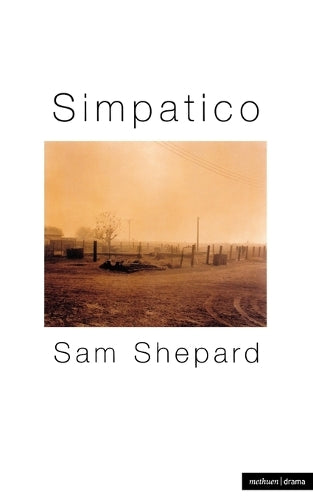 Simpatico: A Play in Three Acts (Royal Court Writers) (Modern Plays)