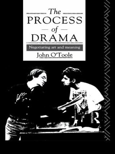 The Process of Drama: Negotiating Art and Meaning (Annual; 1991-92)