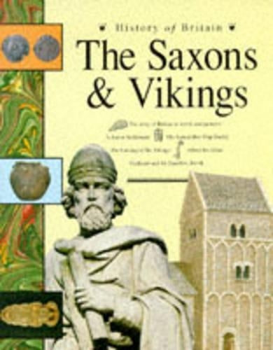 History of Britain: The Saxons and Vikings