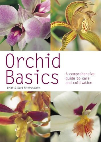 Orchid Basics: A Comprehensive Guide to Care and Cultivation (Pyramid Paperbacks)