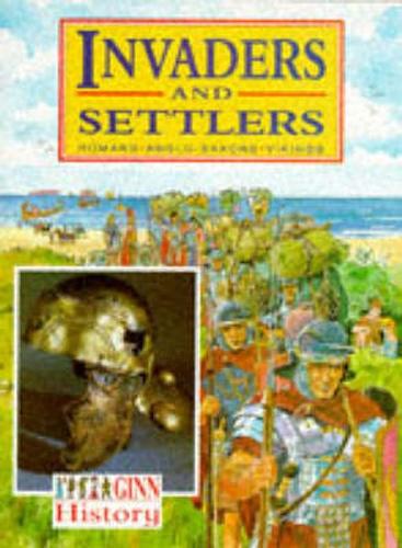 Ginn History: Key Stage 2: Invaders and Settlers: Pupil Book (NEW GINN HISTORY)