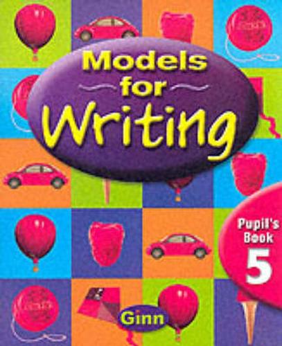 Models for Writing Yr4/P5: Pupil Book