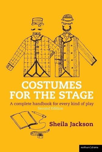 Costumes for the Stage: A Complete Handbook for Every Kind of Play (Backstage)