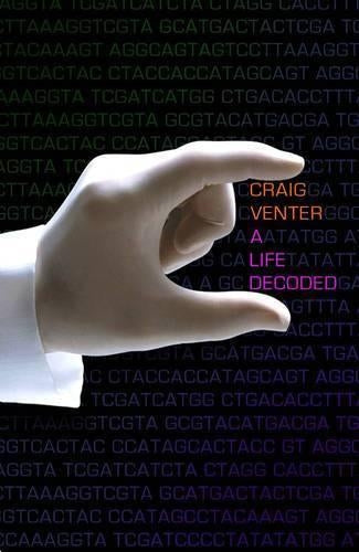 A Life Decoded: My Genome: My Life (Allen Lane Science)