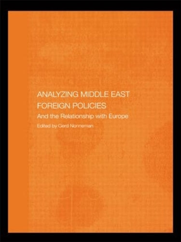 Analyzing Middle East Foreign Policies, and the Relationship with Europe