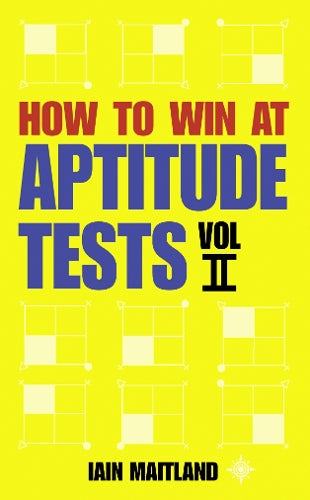 How to Win at Aptitude Tests Vol II: v. 2