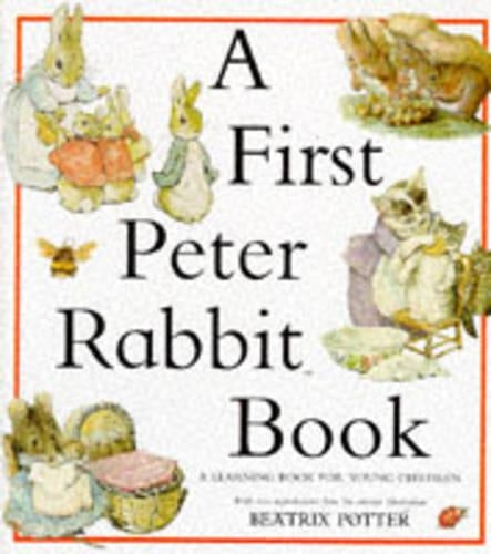 A First Peter Rabbit Book: A Learning Book For Young Children (The World of Peter Rabbit Collection 2)