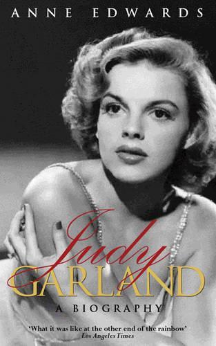 Judy Garland: A Biography