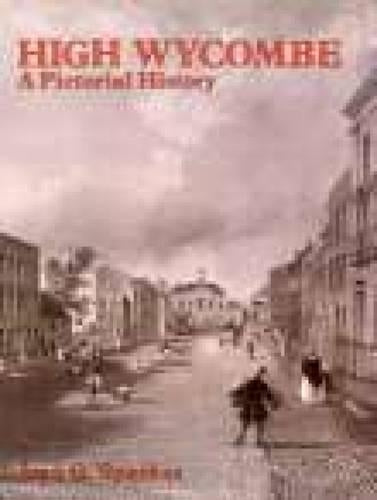 High Wycombe: A Pictorial History (Pictorial History Series)