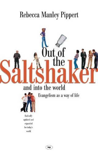 Out of the saltshaker: Evangelism as a Way of Life