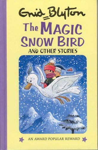 The Magic Snow Bird & Other Stories
