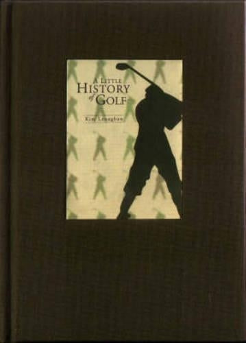A Little History of Golf (Little giftbooks)