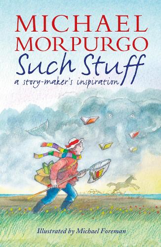 Such Stuff: A Story-makers Inspiration