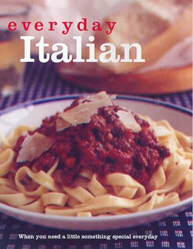 Everyday Italian (Everyday Cookery)