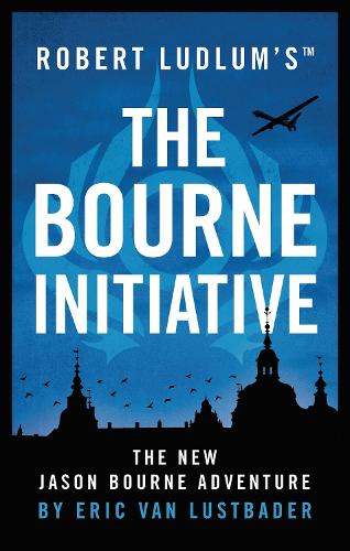 Robert Ludlums (TM) The Bourne Initiative (Jason Bourne)