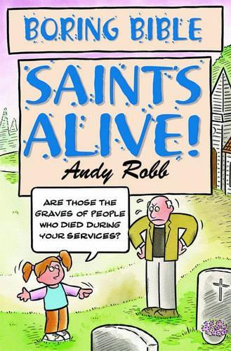 Saints Alive (Boring Bible Series)