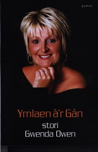 Ymlaen âr Gân - Stori Gwenda Owen