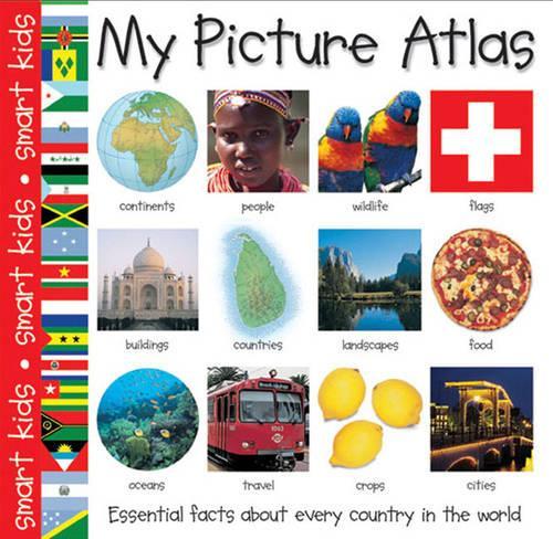 My Picture Atlas (Smart Kids S.)