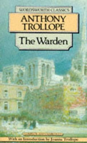 The Warden (Wordsworth Classics)