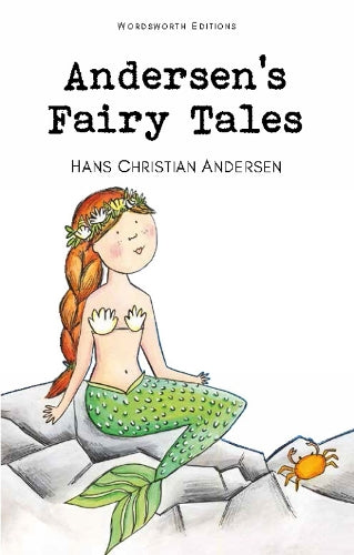 Andersens Fairy Tales (Wordsworth Classics)