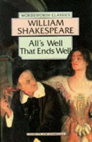 Alls Well That Ends Well (Wordsworth Classics)