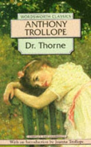 Doctor Thorne (Wordsworth Classics)