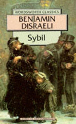 Sybil: Or the Two Nations (Wordsworth Classics)