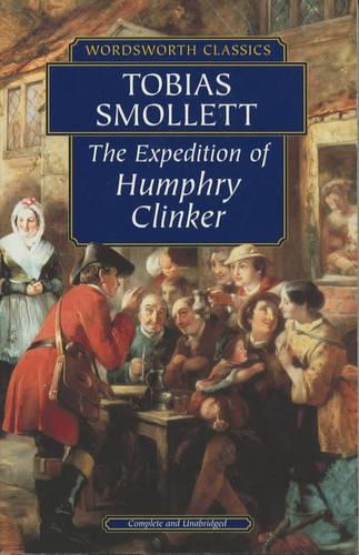 The Expedition of Humphry Clinker (Wordsworth Classics)