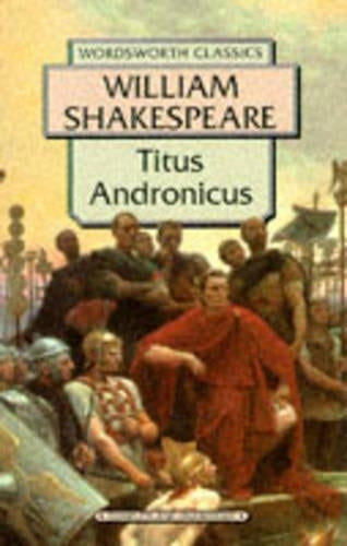 Titus Andronicus (Wordsworth Classics)