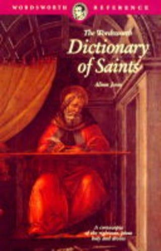 The Wordsworth Dictionary of Saints (Wordsworth Reference)