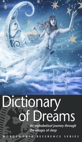 THE WORDSWORTH DICTIONARY OF DREAMS.