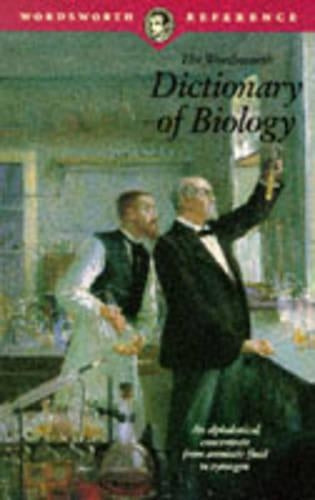 The Wordsworth Dictionary of Biology (Wordsworth Reference)