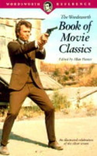 The Wordsworth Book of Movie Classics (Wordsworth Reference)