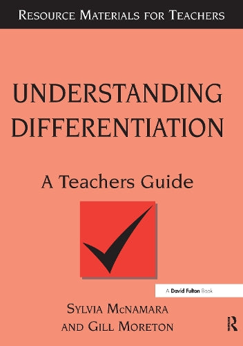 Understanding Differentiation: A Teachers Guide (Resource Materials for Teachers)