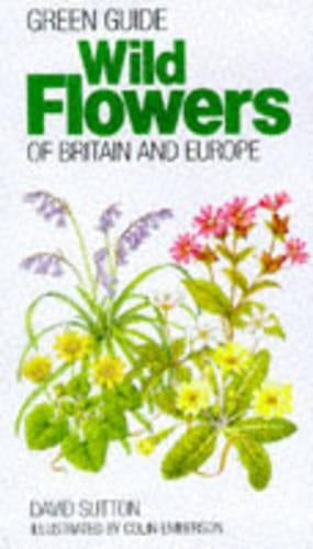 Wild Flowers of Britain and Europe (Green Guide)