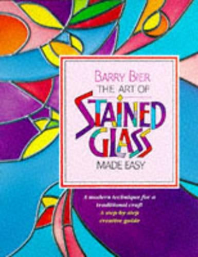 The Art of Stained Glass Made Easy