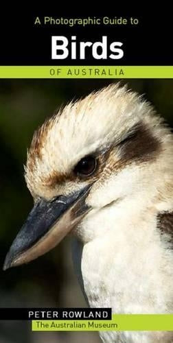 A Photographic Guide to Birds of Australia (Photographic Guides)