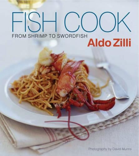 Fish Cook: From Shrimp to Swordfish