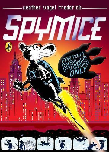 Spy Mice: For Your Paws Only