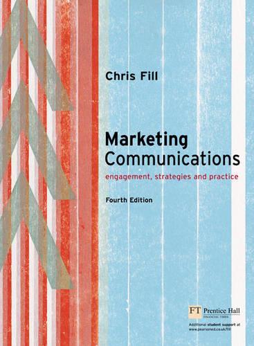 Marketing Communications: Engagement, Strategies and Practice