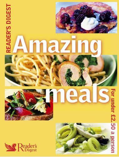 Amazing Meals for Less Than £2.50 a Person (Readers Digest)